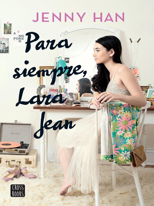 Title details for Para siempre, Lara Jean by Jenny Han - Available